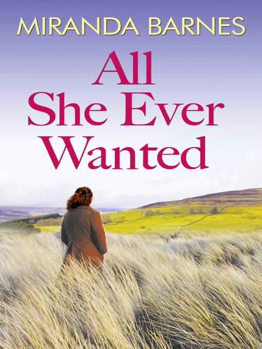 Title details for All She Ever Wanted by Miranda Barnes - Available